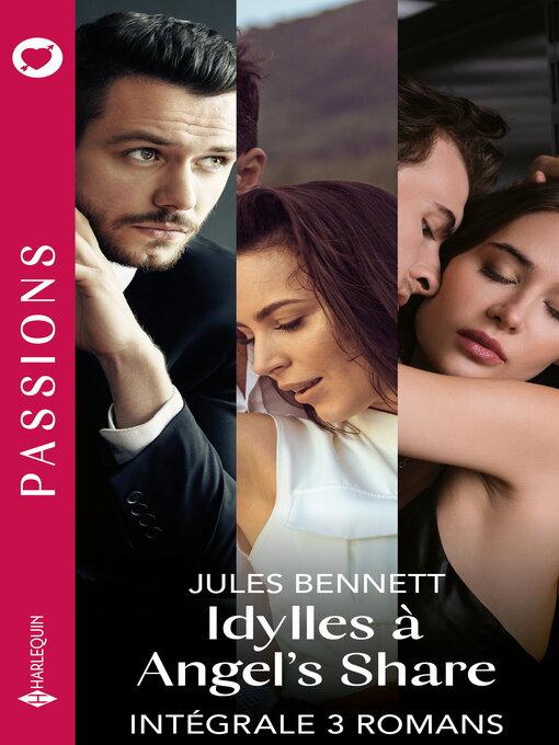 Title details for Idylles à Angel's Share--Intégrale 3 romans by Jules Bennett - Available
